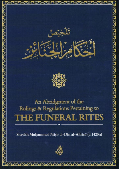 An Abridgment of the Rulings &amp; Regulations Pertaining to THE FUNERAL RITES