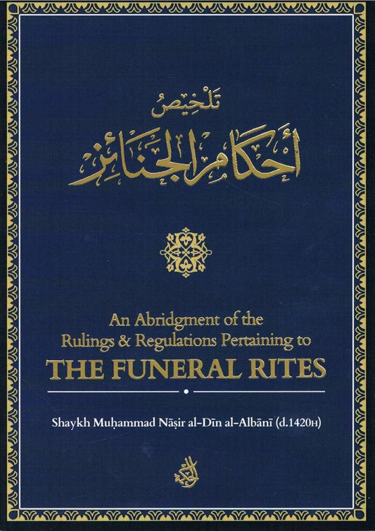 An Abridgment of the Rulings &amp; Regulations Pertaining to THE FUNERAL RITES
