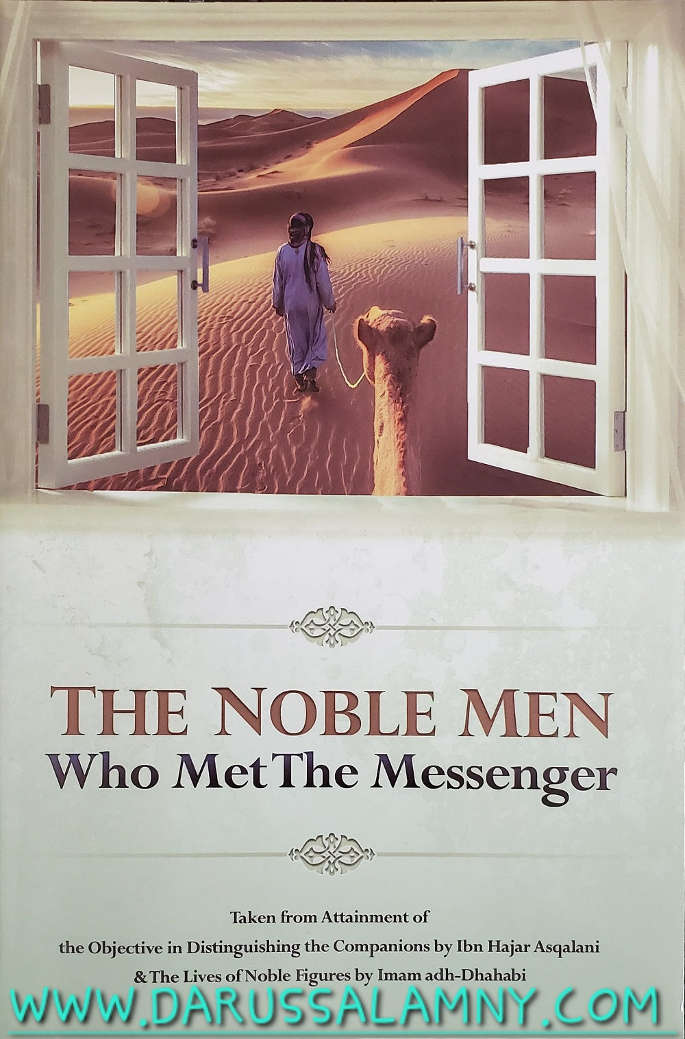 The Noble Men Who Met The Messenger (Taken from books by Ibn Hajar Asqalani & Imam adh-Dhahabi