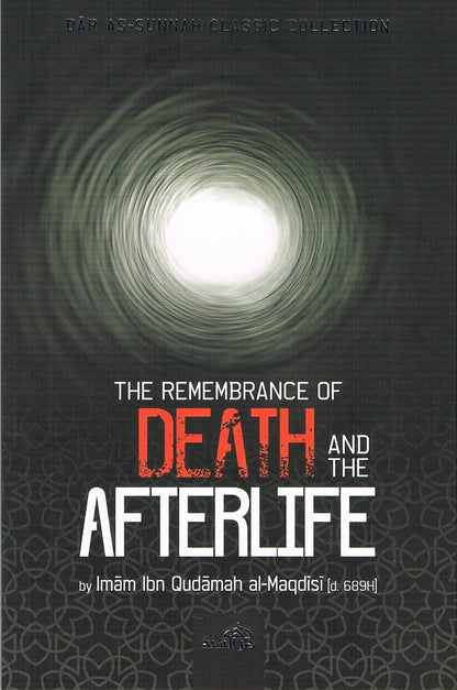 The Remembrance of Death And the Afterlife