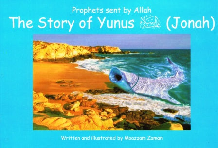 Prophets sent by Allah The Story Of Yunus (Jonah)