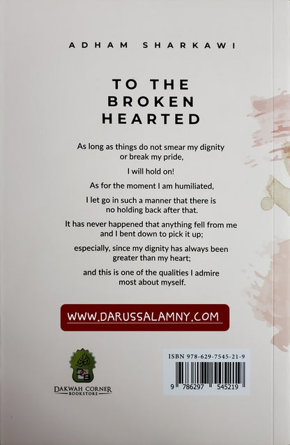 To The Broken Hearted Relieving Life's Challenges