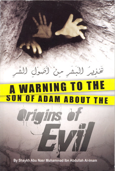 Warning to the Son of Adam, The Origins of Evil