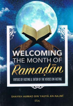 Welcoming The Month of Ramadan
