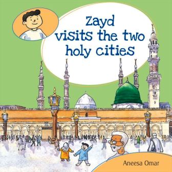 Zayd Visits the two Holy Cities